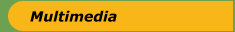 Multimedia